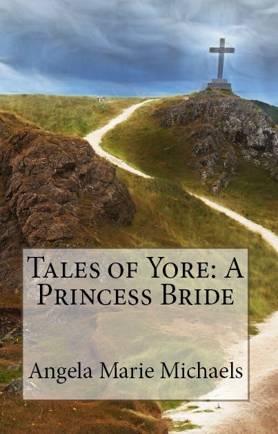 Tales of Yore: A Princess Bride front cover image